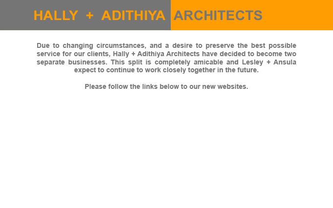Hally + Adithiya Architects have now become two separate businesses - LA Hally Architect and Adithiya Architect